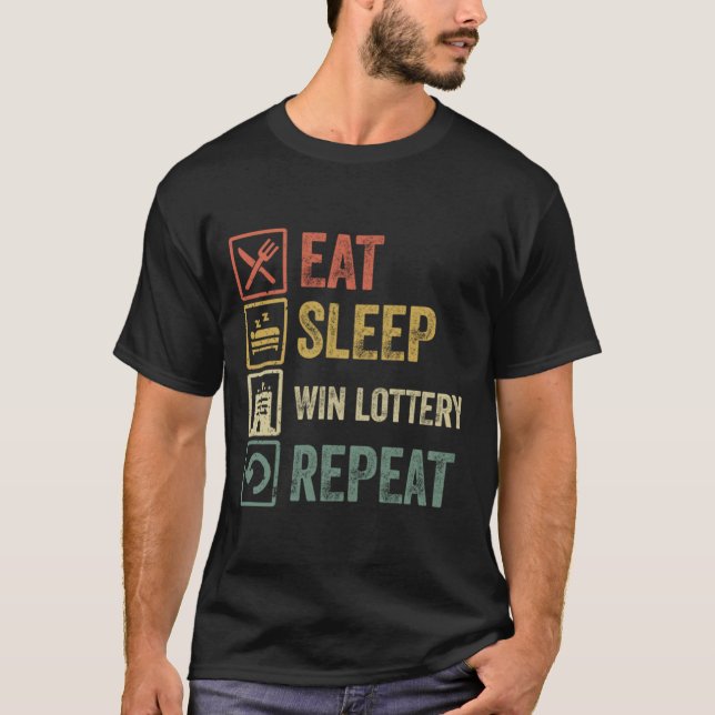 Camiseta Comer divertida dormir ganar lotería repetir retro (Anverso)