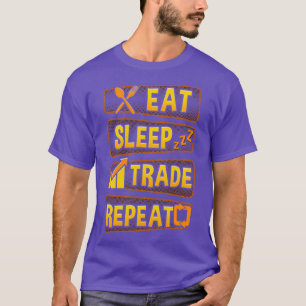 Camiseta Comer divertida Sleep Trade Repetir Inversores 1