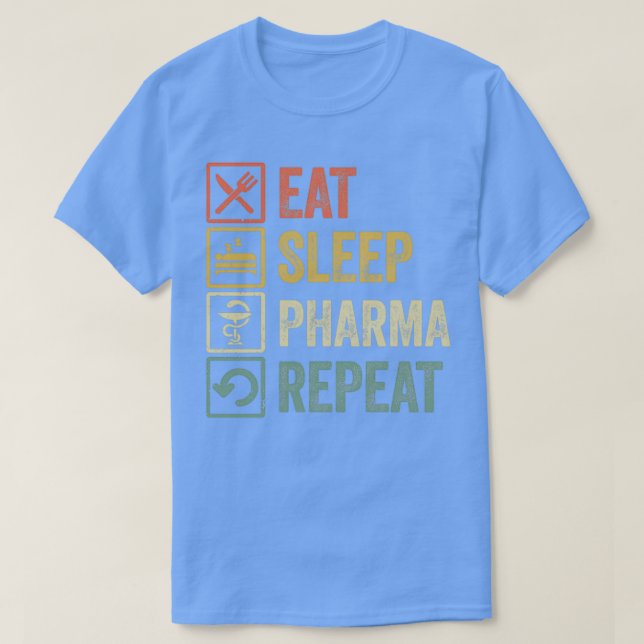 Camiseta Comer divertido dormir Pharma repetir regalo retro (Diseño del anverso)