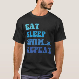 Camiseta Comer Divertido Dormir Swim Repetir - Idea De Guay