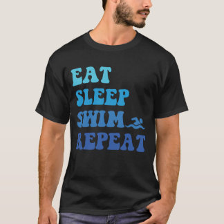 Camiseta Comer Divertido Dormir Swim Repetir - Idea De Guay