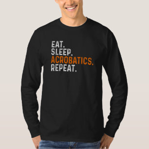 Camiseta Comer Dormir Acrobacias Repetir Aro Acrobático Gim