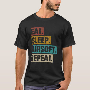 Camiseta Comer Dormir Airsoft Repetir  Airsoft Vintage