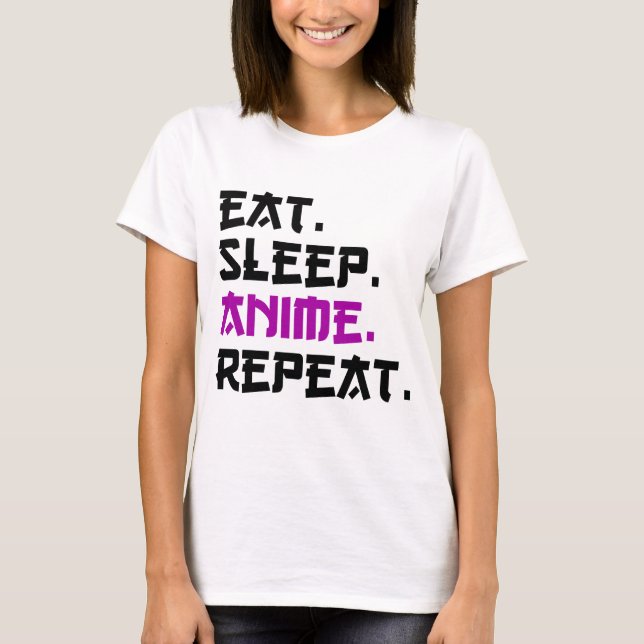 Camiseta Comer Dormir Anime Repetir (Anverso)
