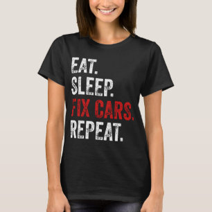 Camiseta Comer Dormir Arreglar Coches Repetir