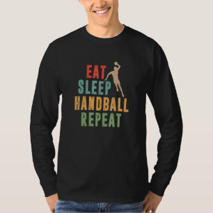 Camiseta Comer Dormir Balonmano Repetir Balonmanista Pelo