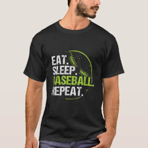 Camiseta Comer Dormir Béisbol Repetir Práctica Entrenamient