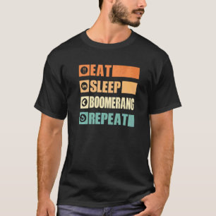 Camiseta Comer Dormir Bumerán Repetir Lanzador de Bumerán B
