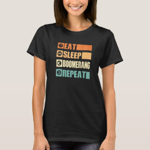 Camiseta Comer Dormir Bumerán Repetir Lanzador de Bumerán B