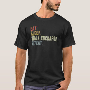 Camiseta Comer Dormir Caminar Cockapoo Repetir Paseo de Per