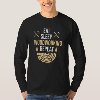 Camiseta Comer Dormir Carpintería Repetir carpinteros y tra