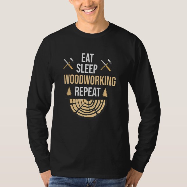 Camiseta Comer Dormir Carpintería Repetir carpinteros y tra (Anverso)