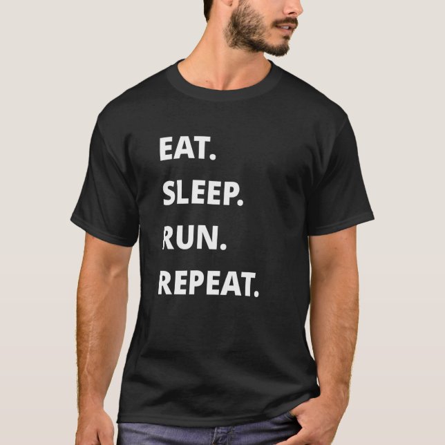 Camiseta Comer Dormir Correr Repetir   (Anverso)
