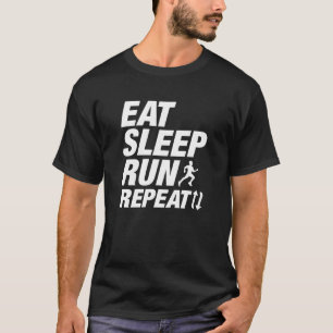 Camiseta Comer Dormir Correr Repetir