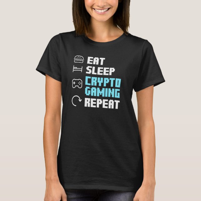 Camiseta Comer Dormir Crypto Juegos Repetir Blockchain Nft  (Anverso)