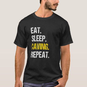 Camiseta Comer Dormir Cueva Repetir Cavernícola Espeleologí