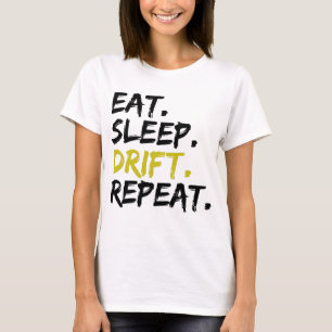 Camiseta Comer Dormir Derivar Repetir - Derivando