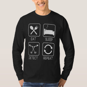 Camiseta Comer Dormir Detectar Repetir Detector de Metales 