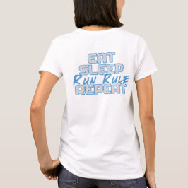 Camiseta "Comer, dormir, ejecutar regla, repetir"