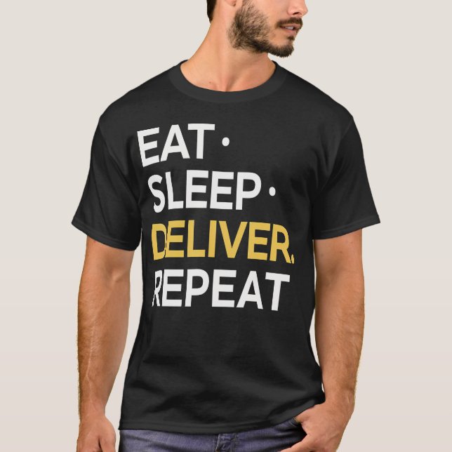 Camiseta Comer Dormir Entregar Repetir (Anverso)