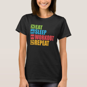 Camiseta Comer Dormir Entrenar Repetir Gimnasio Motivaciona