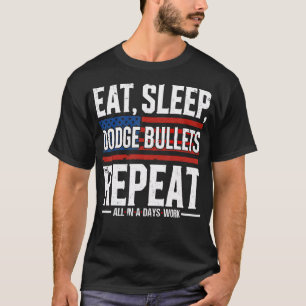 Camiseta Comer Dormir Esquivar Balas Repetir Policía Milita