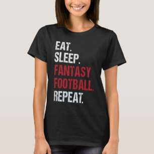 Camiseta Comer Dormir Fantasy Football  Fanático de Fantasy