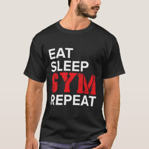 Camiseta Comer Dormir Gimnasio Repetir 