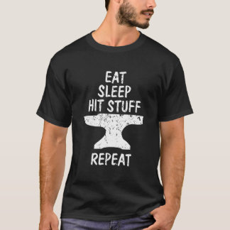 Camiseta Comer Dormir Golpear Cosas Repetir Herrero Yunque 