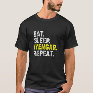 Camiseta ¡Comer Dormir Iyengar Yoga Repetir! Divertido Iyen