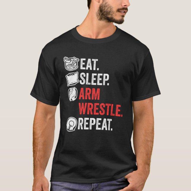 Camiseta Comer Dormir Luchar Brazo Repetir Increíble Lucha  (Anverso)