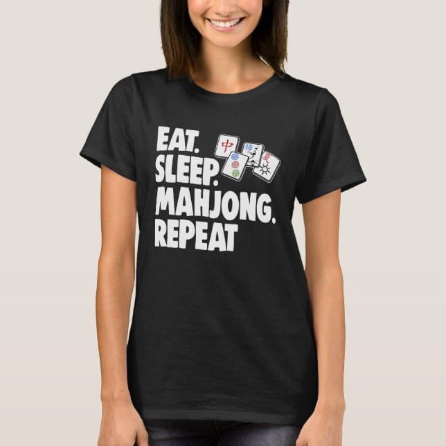 Camiseta Comer Dormir Mahjong Repea Mujeres Juego (Anverso)