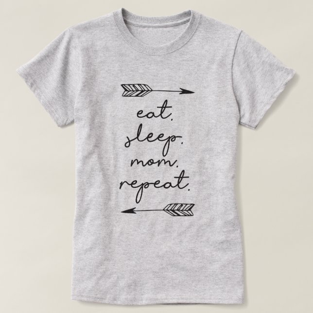 Camiseta Comer Dormir Mamá Repetir (Diseño del anverso)