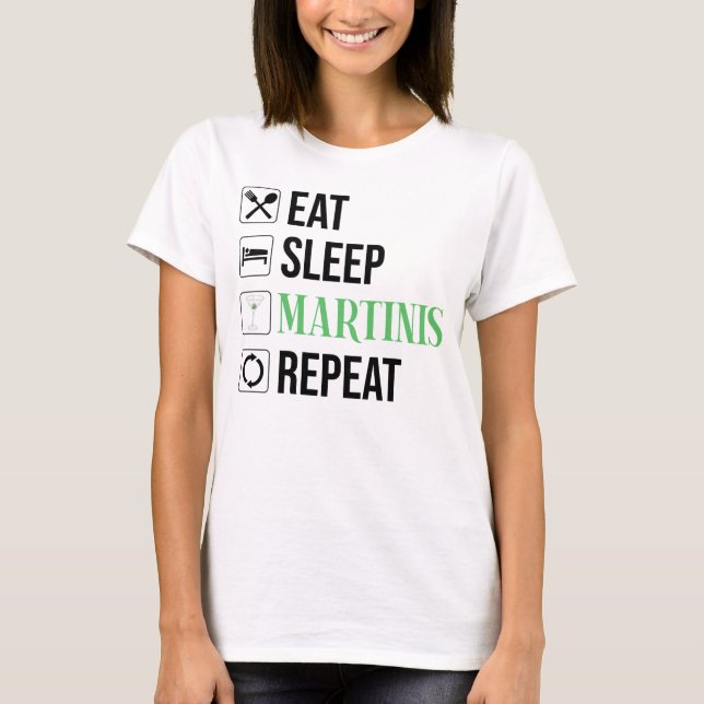 Camiseta Comer. Dormir. Martinis. Repetir. (Anverso)