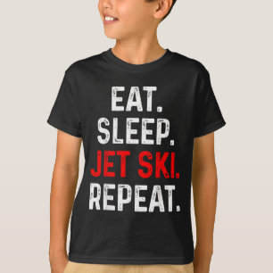 Camiseta Comer dormir moto de agua repetir deportes acuátic