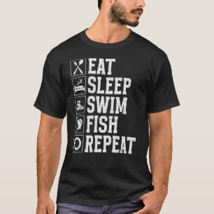 Camiseta Comer Dormir Nadar Pescar Repetir Natación Pesca