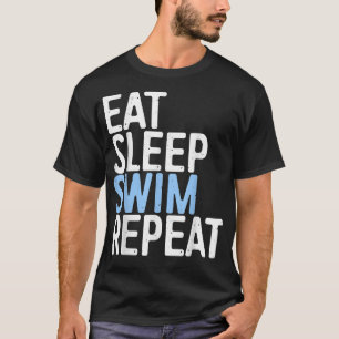 Camiseta Comer Dormir Nadar Repetir Regalo para Nadador