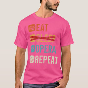 Camiseta Comer Dormir Ópera Repetir Cantante de Ópera