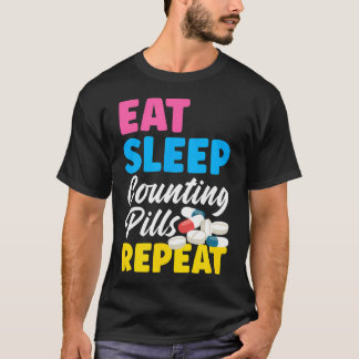 Camiseta Comer Dormir Pastillas Para Contar Repetir Farmac