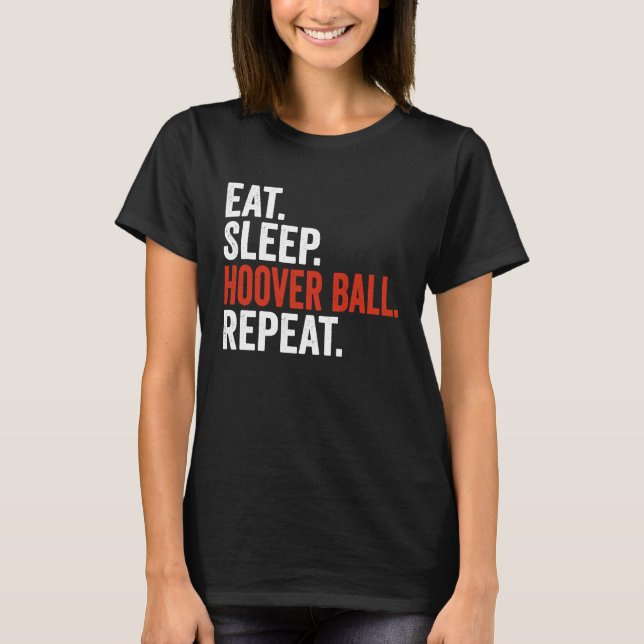 Camiseta Comer Dormir Pelota Hoover (Anverso)
