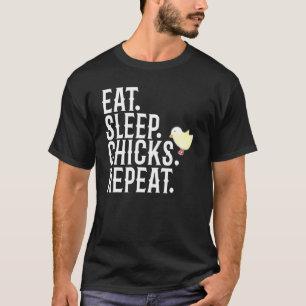 Camiseta Comer Dormir Pollitas Repetir Amante del Pollo
