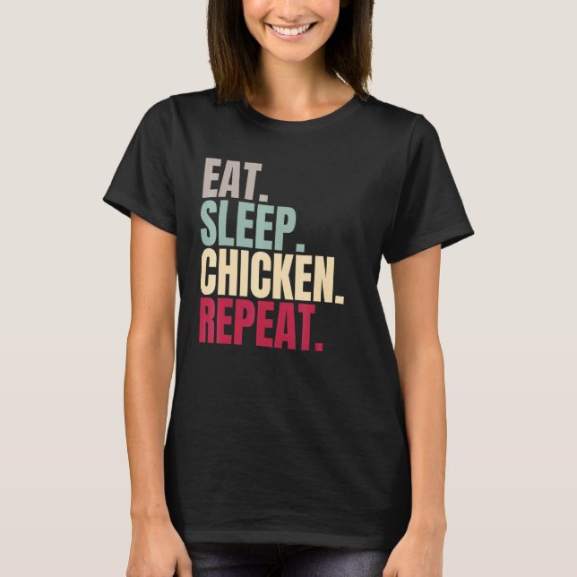 Camiseta Comer Dormir Pollo Repetir (Anverso)