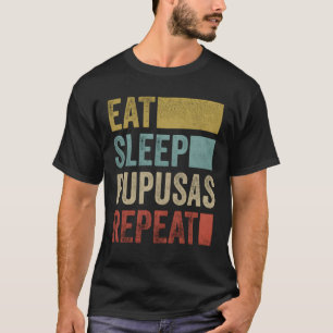 Camiseta Comer Dormir Pupusas El Salvador Comida Pupusas fa