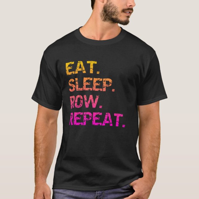 Camiseta Comer. Dormir. Remar. Repetir (Anverso)