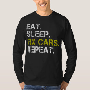 Camiseta Comer Dormir Reparar Coches Repetir Mecánico de Mo