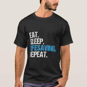 Camiseta Comer Dormir Salvavidas Repetir Salvavidas