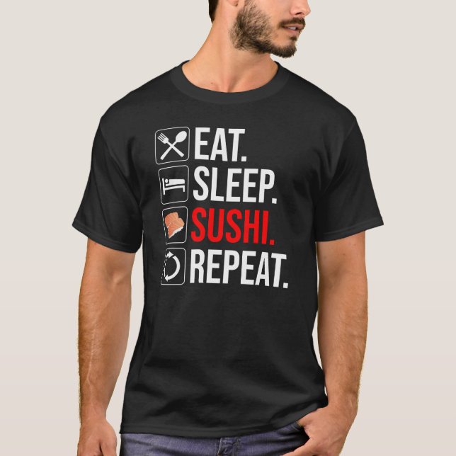 Camiseta Comer. Dormir. Sushi. Repetir (Anverso)