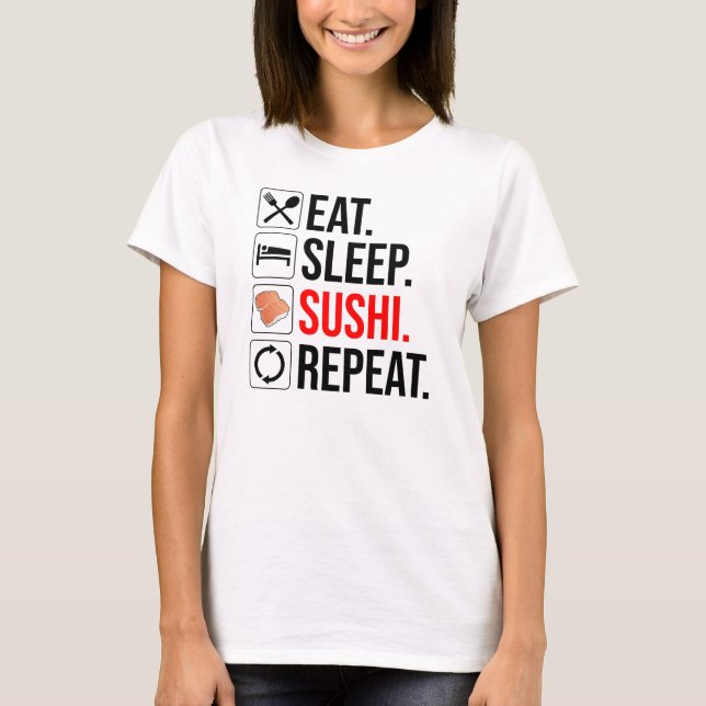 Camiseta Comer. Dormir. Sushi. Repetir (Anverso)