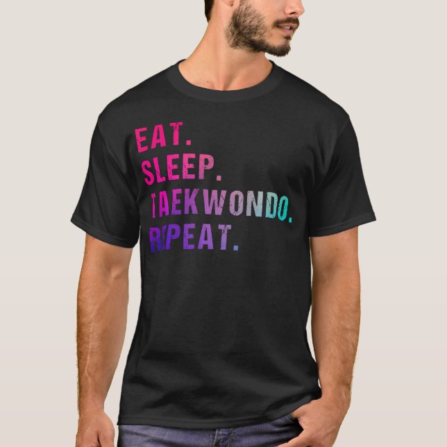 Camiseta Comer Dormir Taekwondo Repetir (Anverso)