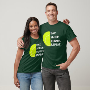 Camiseta Comer Dormir Tenis Repetir   Tenis Divertido